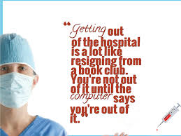Hilarious Medical Quotes. QuotesGram via Relatably.com