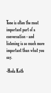 Hoda Kotb Quote: Tone Is Often The Most Important Part Of A via Relatably.com