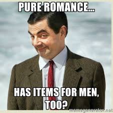 Pure Romance... has items for men, too? - MR bean | Meme Generator via Relatably.com