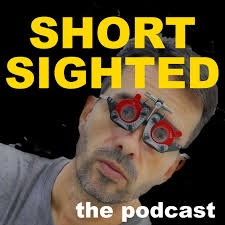 The Shortsighted Podcast