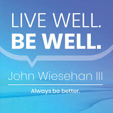 Live Well. Be Well.