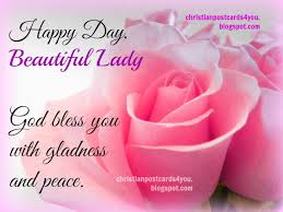 Happy Day, Beautiful Lady. God bless you | Free Christian Cards ... via Relatably.com