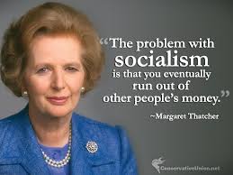 The problem with socialism is that you eventually run out of other ... via Relatably.com