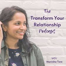 The Transform Your Relationship Podcast