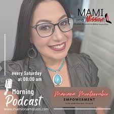 MAMI on a Mission Podcast - Mujeres Alcanzando Metas Imposibles
