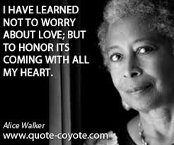 Alice Walker quotes - Quote Coyote via Relatably.com