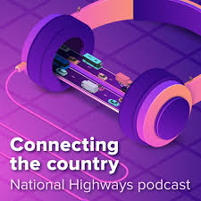 Connecting the country - National Highways podcast