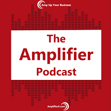 The Amplifier Podcast