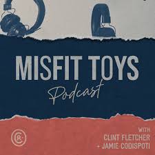 Misfit Toys Podcast