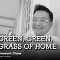 The grass is greener where you water it says Clement Chow. - Green_Grass_11-150x150