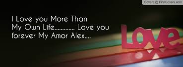 I Love U Alex Quotes. QuotesGram via Relatably.com