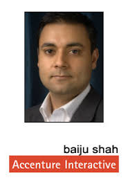 Baiju Shah is Partner &amp; Managing Director, Digital Media at Accenture Interactive. Shah recently discussed his company, and the data-driven ecosystem and ... - accenture