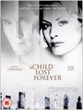 Filmografie Stephanie Liss. A Child Lost Forever: The Jerry Sherwood Story