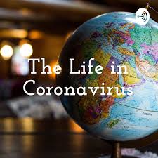 The Life in Coronavirus