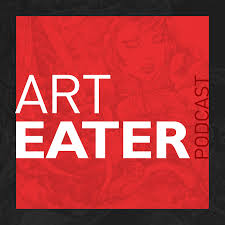 The Art Eater Podcast