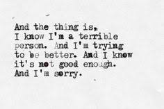 Im Sorry on Pinterest | Self Harm, Taking Chances and Im Sorry Quotes via Relatably.com
