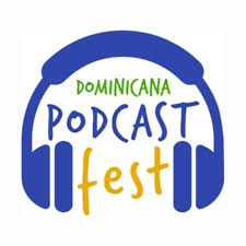 Dominicana Podcast Fest