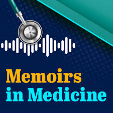 Memoirs in Medicine