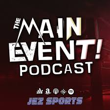 The Main Event Podcast