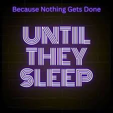 Until They Sleep