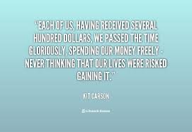 Kit Carson Quotes. QuotesGram via Relatably.com