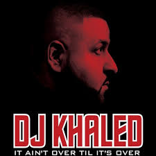 DJ Khaled - Lil Snupe ft DJ Khaled - Take Over - DJ_Khaled_-_It_Aint_Over_Till_Its_Over_Mixtape_Download