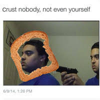 Trust Nobody, Not Even Yourself | Know Your Meme via Relatably.com