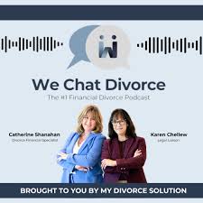 We Chat Divorce Podcast