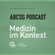 ABCSG Podcast: Medizin im Kontext