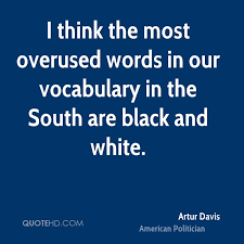 Artur Davis Quotes. QuotesGram via Relatably.com