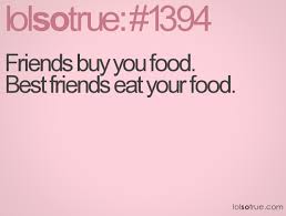 Quotes About Food And Friends. QuotesGram via Relatably.com