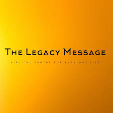 The Legacy Message