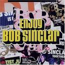 Enjoy Bob Sinclar
