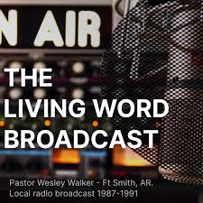 The Living Word Broadcast