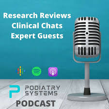 The Podiatry Systems Podcast