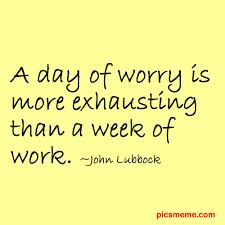 Worry Quotes. QuotesGram via Relatably.com