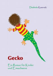 Gecko.Kinderroman von Diethelm Kaminski bei LovelyBooks (