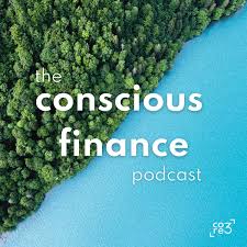 The Conscious Finance Podcast