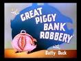Great Piggy Bank Robbery