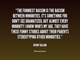 Funny Racism Quotes. QuotesGram via Relatably.com