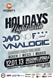 Club Holidays (Orchowo) - DAVID NO FUCK & VNALOGIC live mix (12.01.2013)