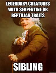 Legendary creatures with serpentine or reptilian traits sibling ... via Relatably.com