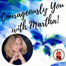Courageously You with Martha