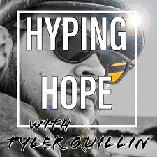Hyping Hope with Tyler Quillin
