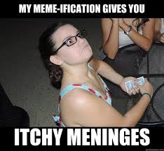 My meme-ification gives you itchy meninges - Human Grumpycat ... via Relatably.com