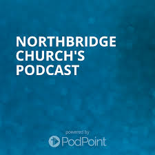 Northbridge Church's Podcast