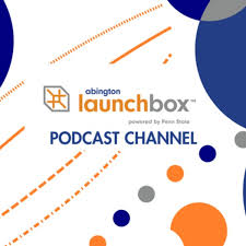 Abington Launchbox Podcast Channel