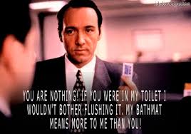Kevin Spacey Horrible Bosses Quotes. QuotesGram via Relatably.com