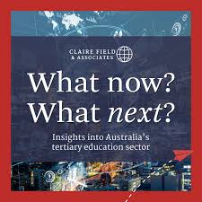 What now? What next? Insights into Australia's tertiary education sector