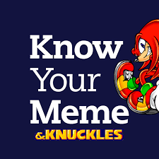 &amp; Knuckles | Know Your Meme via Relatably.com